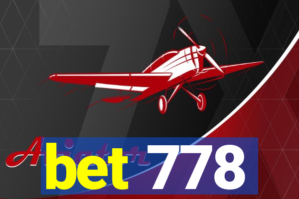 bet 778